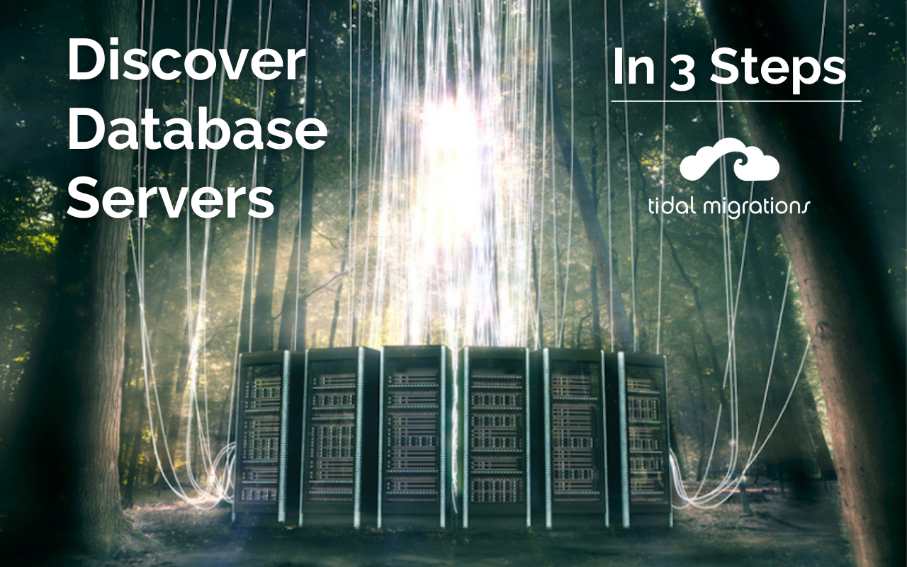 Discover Database Servers In 3 Steps
