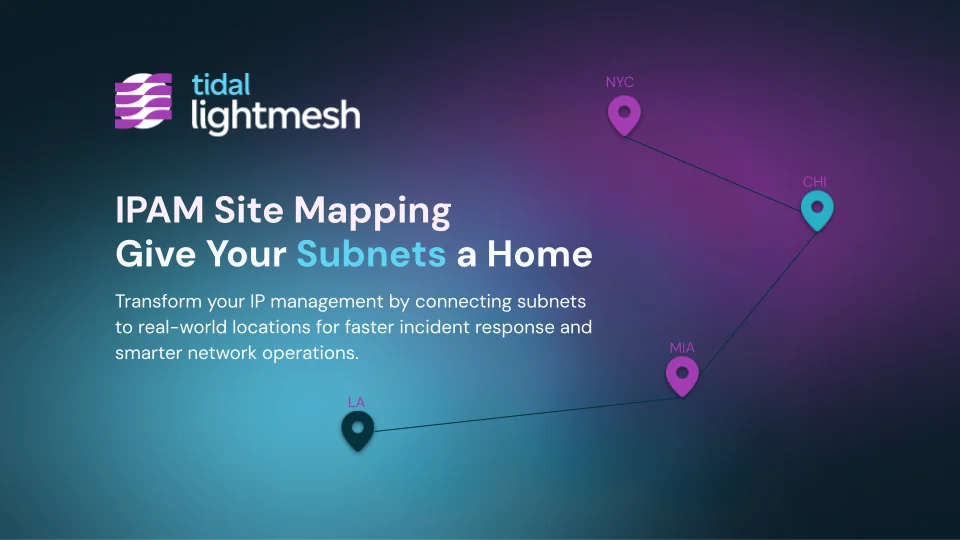 IPAM Site Mapping: Give Your Subnets a Home