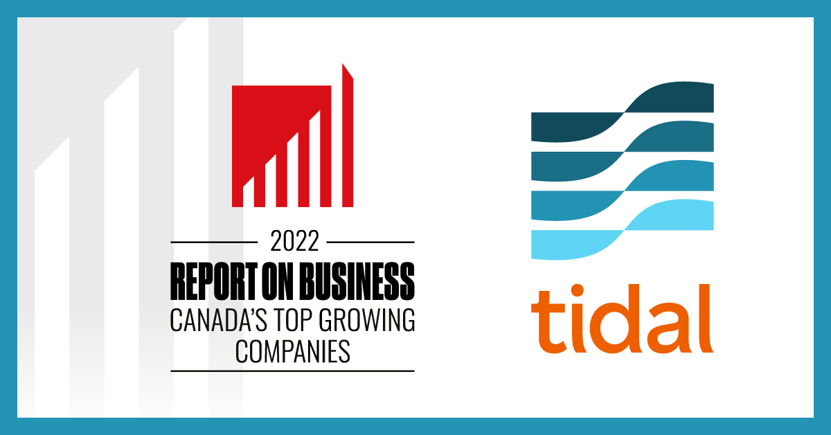 Tidal one of Canada’s Top Growing Companies Tidal